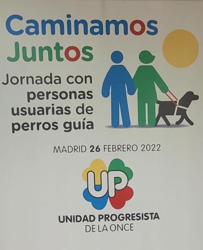 Cartel con título Caminamos Juntos Jornada con personas usuarias de perro guía.